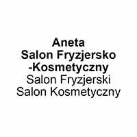 Aneta Salon Fryzjersko-Kosmetyczny - Fryzjerzy i salony fryzjerskie