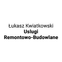 Łukasz Kwiatkowski Uslugi Remontowo-Budowlane - Budowa i wykończenia pod klucz
