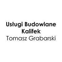 Kalifek Tomasz Grabarski - Budowa i wykończenia pod klucz