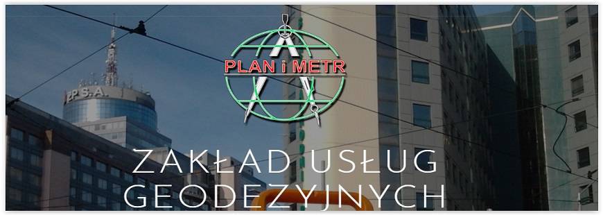 Plan i Metr Zakład usług geodezyjnych