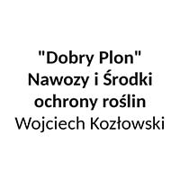 "Dobry Plon" Nawozy i Środki ochrony roślin Wojciech Kozłowski - Artykuły rolnicze