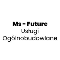 Ms - Future Usługi Ogólnobudowlane - Budowa i wykończenia pod klucz