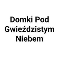 Domki Pod Gwieździstym Niebem - Noclegi i kwatery prywatne