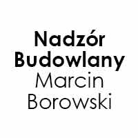 Nadzór Budowlany Marcin Borowski - Nadzór budowlany