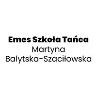 Emes Szkoła Tańca Martyna Balytska-Szaciłowska - Szkoły tańca