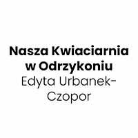 Nasza Kwiaciarnia w Odrzykoniu Edyta Urbanek-Czopor - Kwiaciarnie