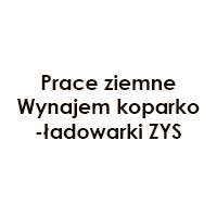 Prace ziemne Wynajem koparko-ładowarki ZYS - Wykopy i roboty fundamentowe