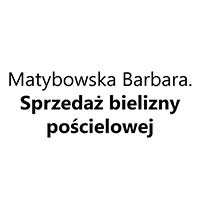 Matybowska Barbara. Sprzedaż bielizny pościelowej - Ręczniki, koce i pościel