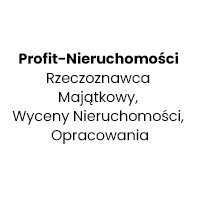 Profit-Nieruchomości Rzeczoznawca Majątkowy, Wyceny Nieruchomości, Opracowania - Rzeczoznawcy