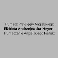 Tłumacz Przysięgły Angielskiego Elżbieta Andrzejewska-Meyer - Tłumaczenie Angielskiego Perfekt - Tłumacze przysięgli