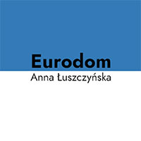 Eurodom Anna Łuszczyńska - Meble na zamówienie