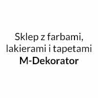 Sklep z farbami, lakierami i tapetami M-Dekorator - Farby i lakiery