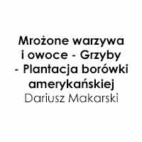 Mrożone warzywa i owoce - Grzyby - Plantacja borówki amerykańskiej Dariusz Makarski - Mrożonki