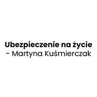 Ubezpieczenie na życie - Martyna Kuśmierczak - Ubezpieczenia