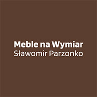 Meble na Wymiar Sławomir Parzonko - Meble na zamówienie