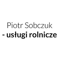 Piotr Sobczuk - usługi rolnicze - Usługi rolnicze