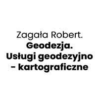 Zagała Robert. Geodezja. Usługi geodezyjno - kartograficzne - Geodezja