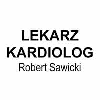 Lekarz Kardiolog Robert Sawicki - Przychodnie prywatne