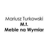 Mariusz Turkowski M.t. Meble na Wymiar - Meble kuchenne