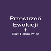 Przestrzeń Ewolucji Eliza Naruszewicz - Psychiatrzy psycholodzy i psychoterapeuci