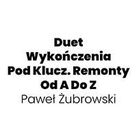 Duet Wykończenia Pod Klucz. Remonty Od A Do Z Paweł Żubrowski - Malowanie i tapetowanie