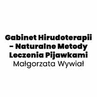 Gabinet Hirudoterapii - Naturalne Metody Leczenia Pijawkami Małgorzata Wywiał - Medycyna naturalna