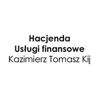 Hacjenda Usługi finansowe Kazimierz Tomasz Kij - Kredyty i finansowanie