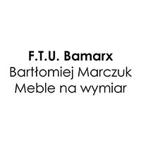 F.T.U. Bamarx Bartłomiej Marczuk .Meble na wymiar - Meble na zamówienie