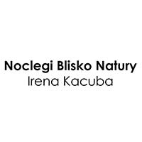 Noclegi Blisko Natury Irena Kacuba - Pensjonaty, hostele i ośrodki wypoczynkowe
