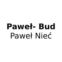 Paweł- Bud Paweł Nieć - Budowa i wykończenia pod klucz
