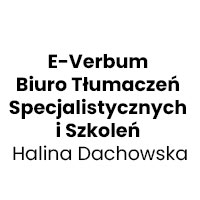 E-Verbum Biuro Tłumaczeń Specjalistycznych i Szkoleń Halina Dachowska - Tłumacze