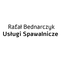 Rafał Bednarczyk Usługi Spawalnicze - Obróbka metali
