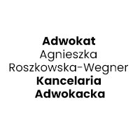 Adwokat Agnieszka Roszkowska-Wegner Kancelaria Adwokacka - Adwokaci