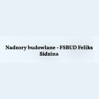 Fsbud Feliks Sidzina - Nadzór budowlany