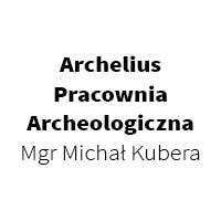 Archelius Pracownia Archeologiczna mgr Michał Kubera - Badania i usługi archeologiczne