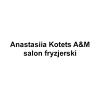 Anastasiia Kotets A&M salon fryzjerski - Fryzjerzy i salony fryzjerskie