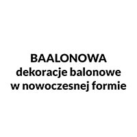 BAALONOWA Dekoracje balonowe w nowoczesnej formie - Balony