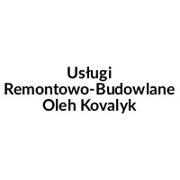 Usługi Remontowo-Budowlane Oleh Kovalyk - Budowa i wykończenia pod klucz
