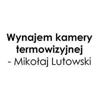Wynajem kamery termowizyjnej - Mikołaj Lutowski - Budowa i wykończenia pod klucz