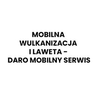 Mobilna wulkanizacja i laweta - Daro Mobilny Serwis - Wulkanizacja i serwis opon