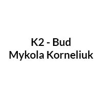 K2 - Bud Mykola Korneliuk - Budowa i wykończenia pod klucz