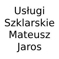 Usługi Szklarskie Mateusz Jaros - Szklarze