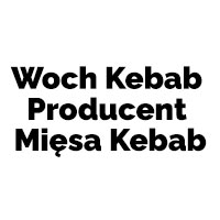 Woch Kebab Producent Mięsa Kebab - Mięso i wędliny
