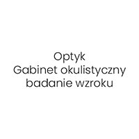 Optyk. Gabinet okulistyczny, badanie wzroku - Optycy