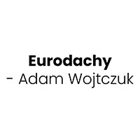 Eurodachy - Adam Wojtczuk - Dachy i usługi dekarskie