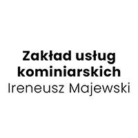 Zakład usług kominiarskich Ireneusz Majewski - Kominiarze