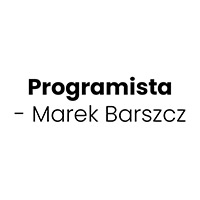 Programista - Marek Barszcz - Oprogramowanie komputerowe