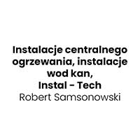 Instalacje centralnego ogrzewania, instalacje wod kan, Instal - Tech Robert Samsonowski - Budowa i wykończenia pod klucz