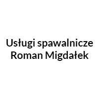Usługi spawalnicze Roman Migdałek - Usługi spawania i zgrzewania