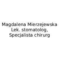 Magdalena Mierzejewska Lek. stomatolog, Specjalista chirurg - Stomatolodzy i protetycy